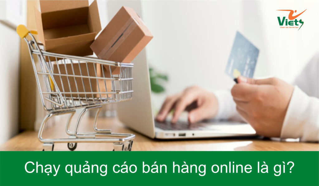 chạy quảng cáo bán hàng online - Viets Media